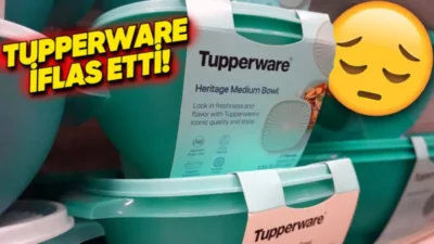78 Yılda Yükselen Dev, Strateji Eksikliğiyle Çöktü: Tupperware’in İflas Hikâyesi